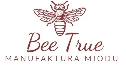 Bee True – manufaktura miodu – zdrowe i naturalne miody